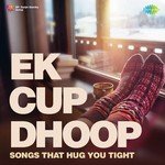 Ek Cup Dhoop - Ameen Sayani Song Download